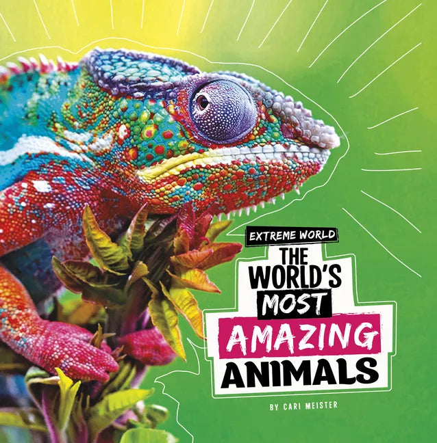 The World's Most Amazing Animals - Hardcover
