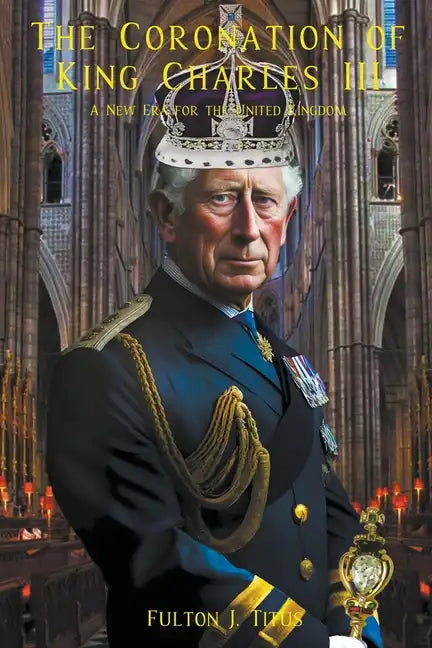 The Coronation of King Charles III - Paperback