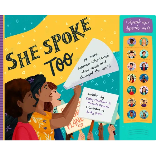 She Spoke Too: 14 More Women Who Raised Their Voices and Changed the World - Hardcover