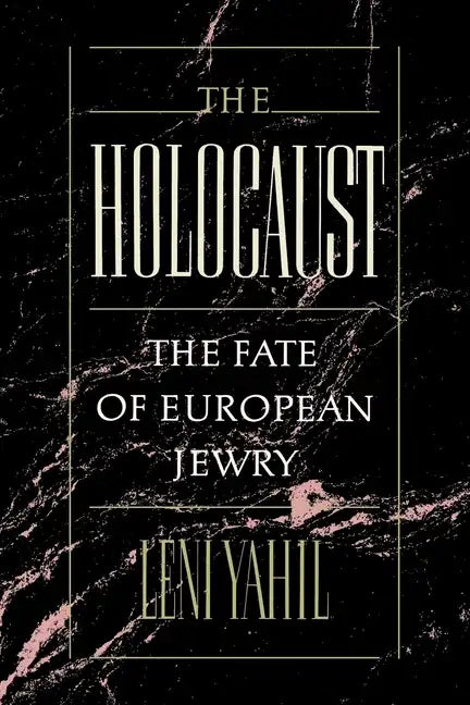 The Holocaust: The Fate of the European Jewry, 1932-1945 - Paperback