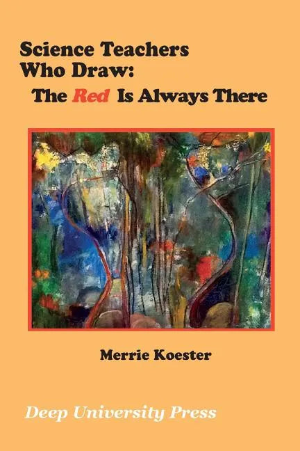 Science Teachers Who Draw: The Red Is Always There - Paperback