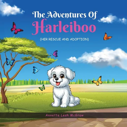 The Adventures of Harleiboo: Her Rescue and Adoption - Paperback