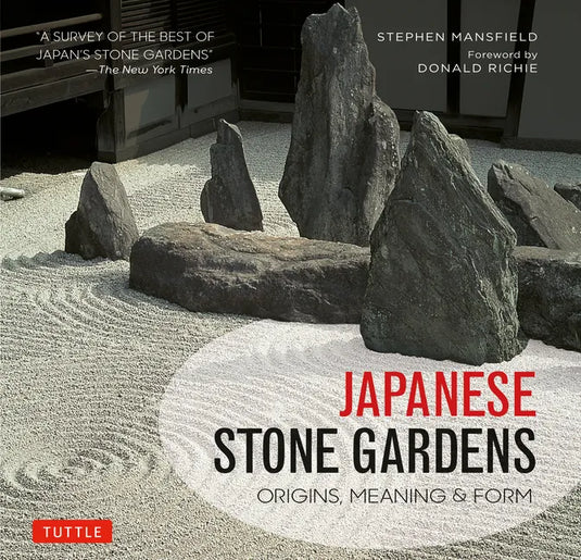 Japanese Stone Gardens: Origins, Meaning & Form - Hardcover