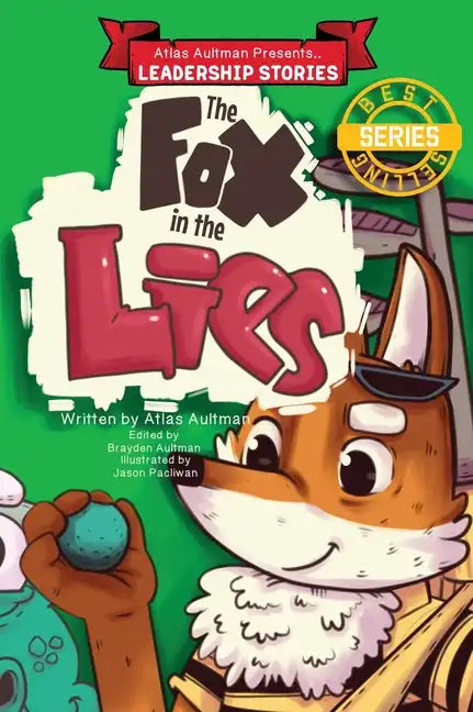 The Fox in the Lies: Leadership Lessons from the Fox, Ox, Rabbit and Croc - Hardcover