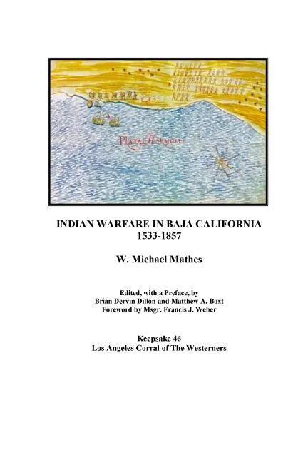 Indian Warfare in Baja California 1533-1857 - Paperback