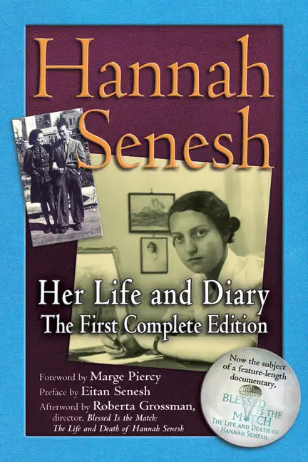 Hannah Senesh: Her Life and Diary, the First Complete Edition - Paperback