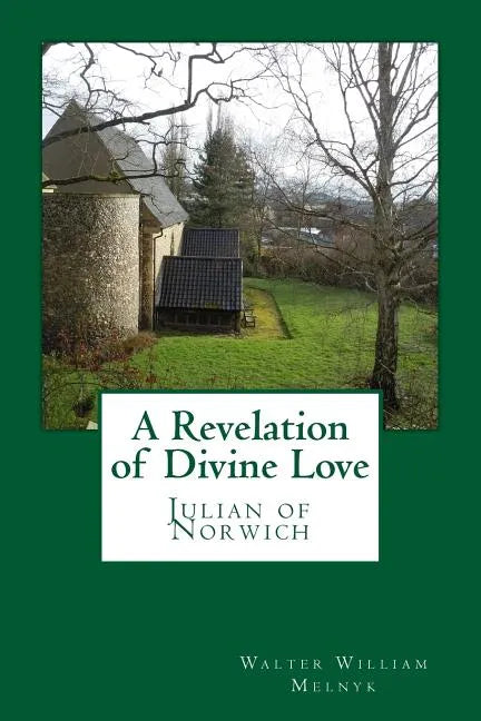 A Revelation of Divine Love: Julian of Norwich - Paperback