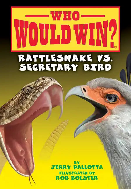 Rattlesnake vs. Secretary Bird - Library Binding