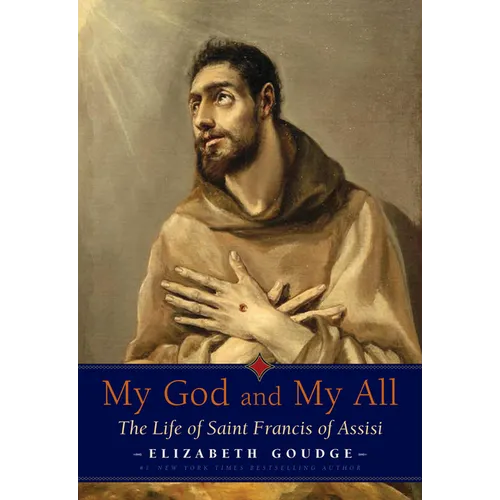 My God and My All: The Life of Saint Francis of Assisi - Paperback