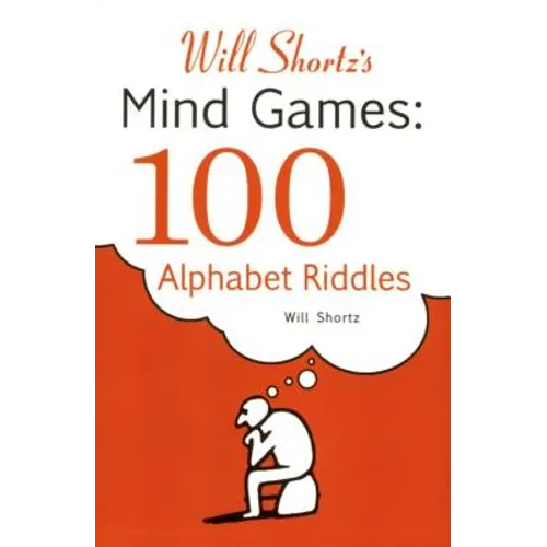 Will Shortz's Mind Games: 100 Alphabet Riddles - Paperback