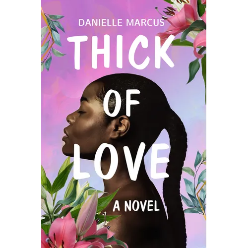 Thick of Love - Paperback