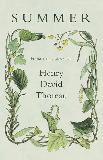 Summer - From the Journal of Henry David Thoreau - Paperback