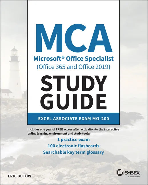 MCA Microsoft Office Specialist (Office 365 and Office 2019) Study Guide: Excel Associate Exam Mo-200 - Paperback