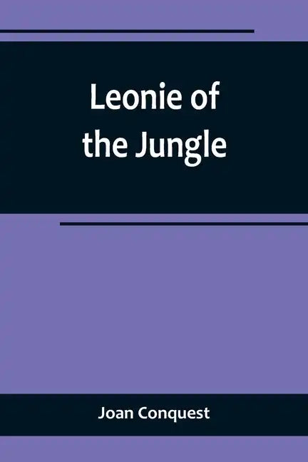 Leonie of the Jungle - Paperback