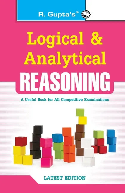 Logical and Analytical Reasoning (Useful for All Competitive Exams) - Paperback