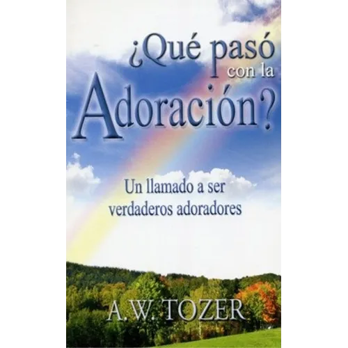 ¿Qué Pasó Con La Adoración? - Paperback