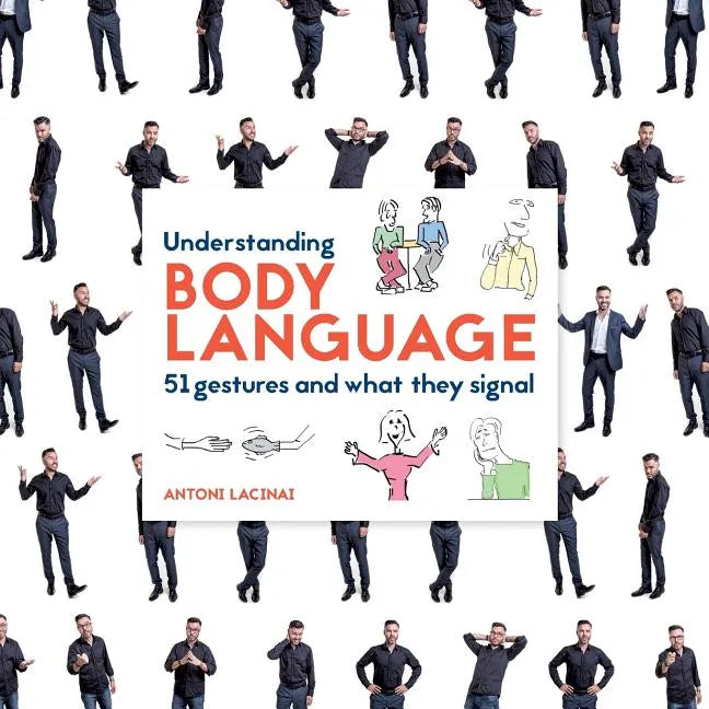 Understanding Body Language: 51 gestures and what they signal - Paperback