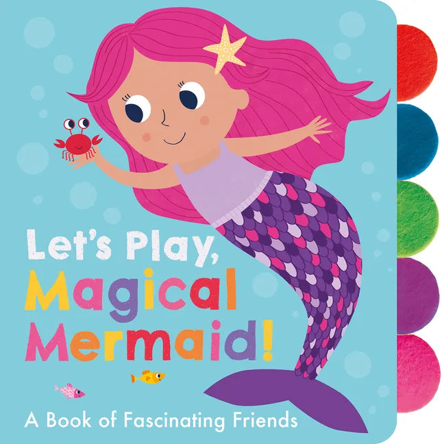 Let's Play, Magical Mermaid! - Board Book