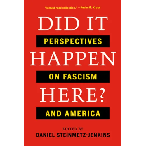 Did It Happen Here?: Perspectives on Fascism and America - Paperback