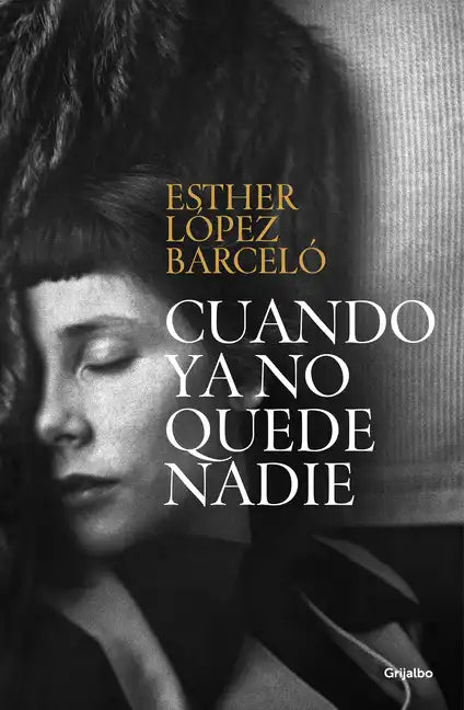 Cuando YA No Quede Nadie / When There Is No One Left - Paperback