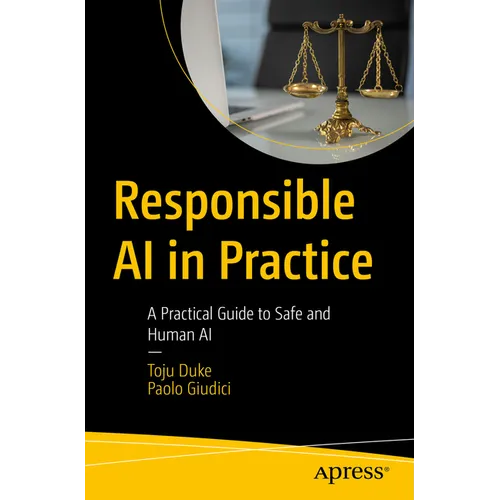 Responsible AI in Practice: A Practical Guide to Safe and Human AI - Paperback