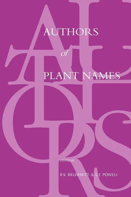Authors of Plant Names - Paperback