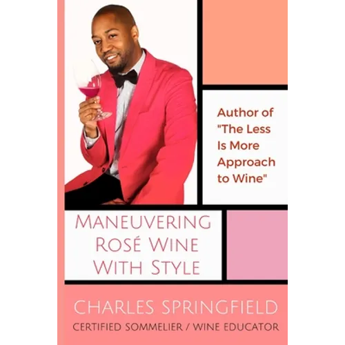 Maneuvering Rosé Wine with Style - Paperback