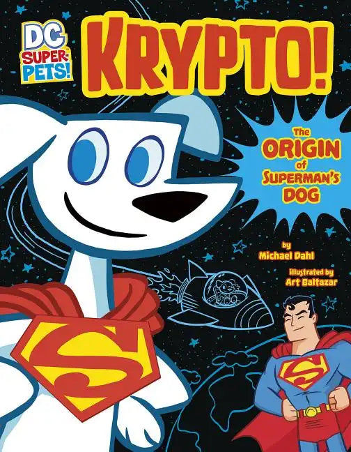 Krypto: The Origin of Superman's Dog - Hardcover