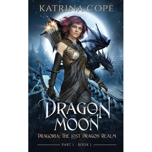 Dragon Moon: Part 1 - Paperback
