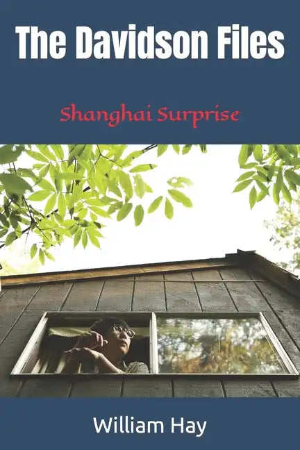 The Davidson Files: Shanghai Surprise - Paperback
