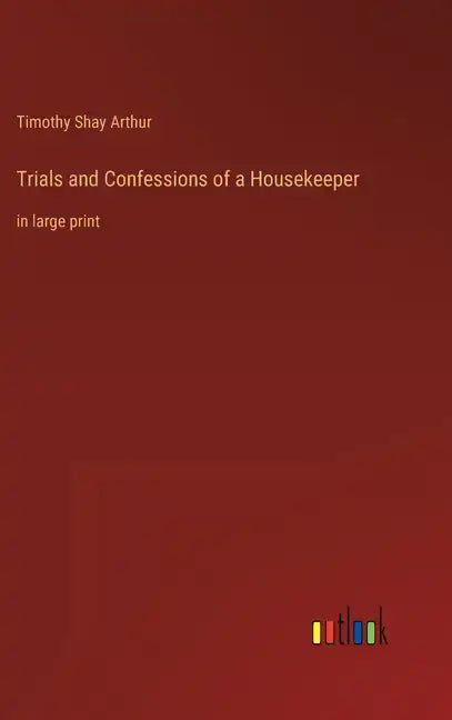 Trials and Confessions of a Housekeeper: in large print - Hardcover