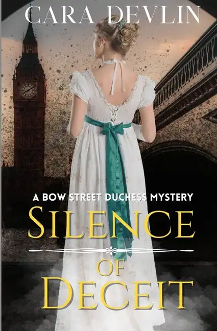 Silence of Deceit: A Bow Street Duchess Mystery - Paperback