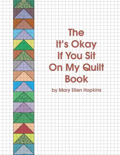 The It's Okay If You Sit on My Quilt Book - Paperback