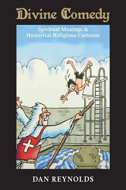 Divine Comedy: Spiritual Musings & Hysterical Religious Cartoons - Paperback