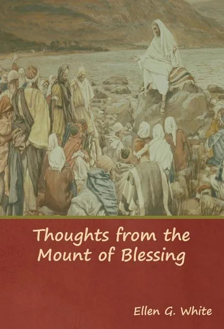 Thoughts from the Mount of Blessing - Hardcover