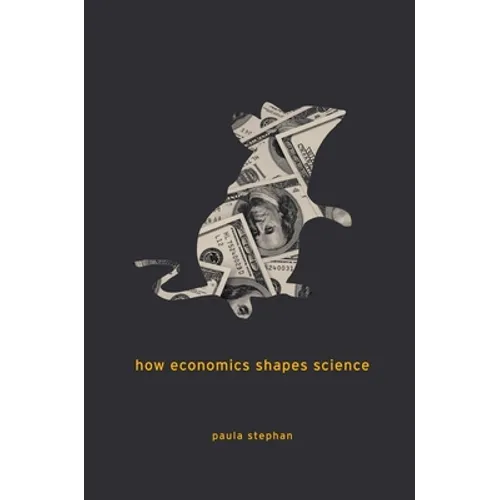 How Economics Shapes Science - Paperback