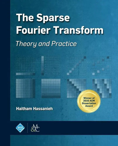 The Sparse Fourier Transform - Hardcover