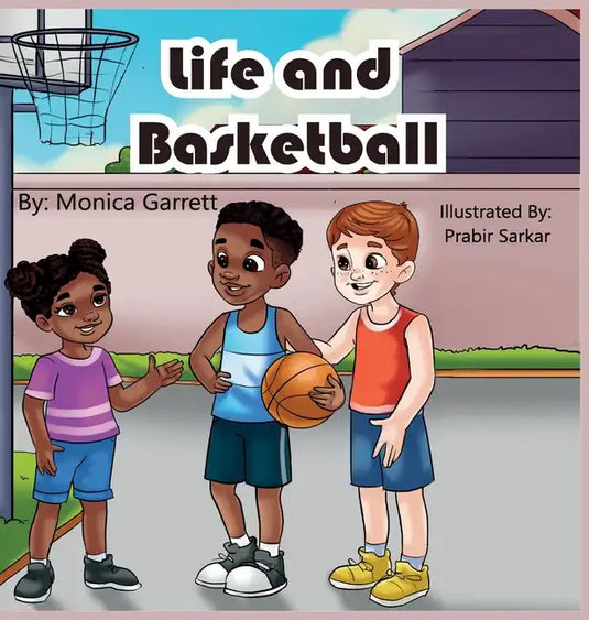 Life and Basketball - Hardcover