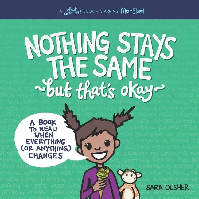 Nothing Stays the Same, but That's Okay: A Book to Read When Everything (or Anything) Changes - Paperback