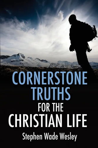 Cornerstone Truths for the Christian Life - Paperback