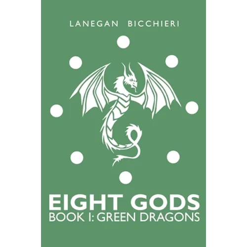 Green Dragons: Eight Gods: Book 1 - Paperback