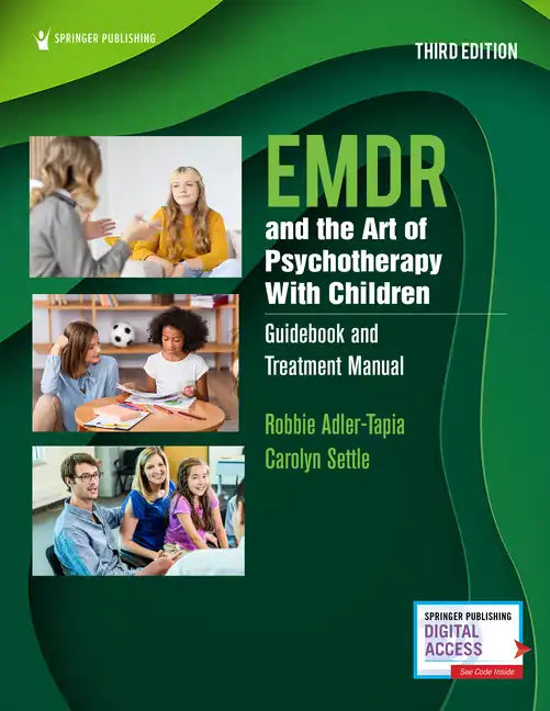 Emdr and the Art of Psychotherapy with Children: Guidebook and Treatment Manual - Paperback