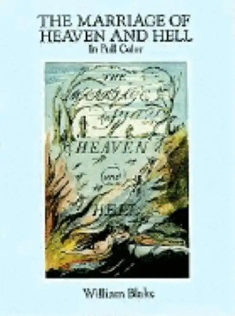 The Marriage of Heaven and Hell: A Facsimile in Full Color - Paperback