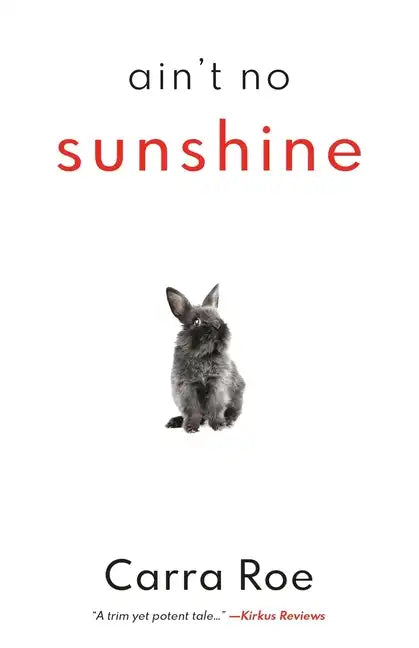 Ain't No Sunshine - Paperback