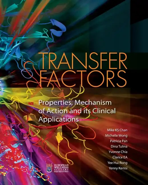 Transfer Factors: Properties, Mechanism of Action and Its Clinical Applications - Paperback