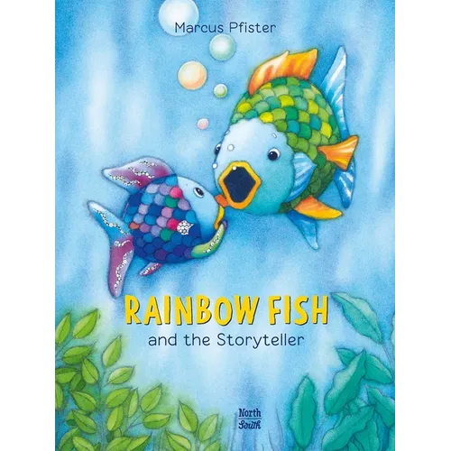 Rainbow Fish and the Storyteller - Paperback