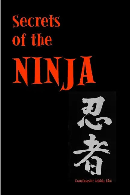 Secrets of the Ninja - Paperback