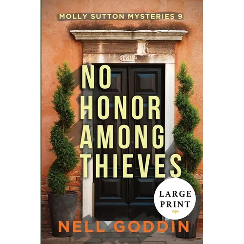 No Honor Among Thieves: (Molly Sutton Mysteries 9) LARGE PRINT - Paperback