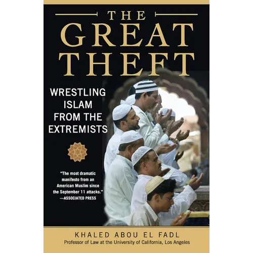 The Great Theft: Wrestling Islam from the Extremists - Paperback