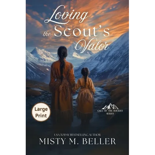 Loving the Scout's Valor - Paperback